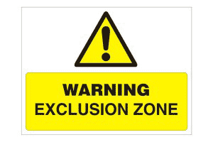 Exclusion zone sign Exclusion zone