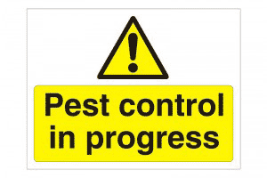 Pest control in progress sign Pest control in progress