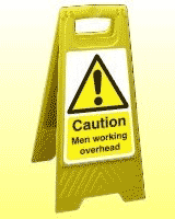 Caution Men working overhead freestanding sign Caution Men working overhead