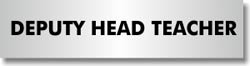 Signs for Schools - Deputy Head Teacher Deputy Head Teacher