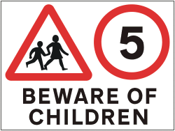 Beware of children 5mph 