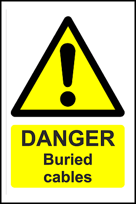 Buried Cables sign Danger buried cables