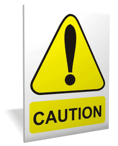 Caution outdoor sign Caution