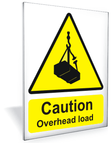 Caution overhead load outdoor sign Caution overhead load