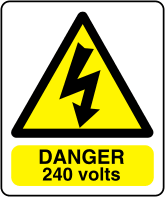 Danger 240 volts sign Electrical arc symbol with text 240 volts