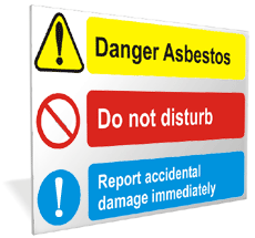 Danger asbestos sign Danger Asbestos, Do not Disturb, Report accidental immediately
