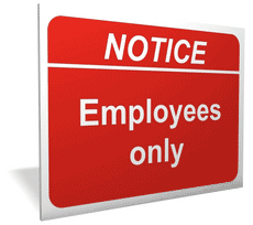 Employees Only sign Notice, employees only