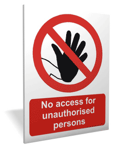 No Unauthorised Access outdoor sign No access to unauthorised persons