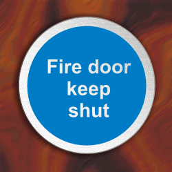 Fire Door Keep Shut - Stainless Steel Disc 