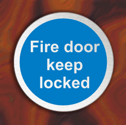 Fire Door Keep Locked - Stainless Steel Disc 