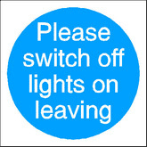 Switch off lights sign Please switch off lights on leaving