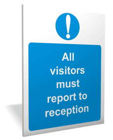 Visitors to reception outdoor sign All visitors must report to reception