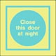 close this door at night  safety sign