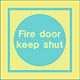 fire door keep shut  safety sign