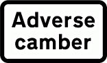 DOT NO 513.1 Camber  safety sign