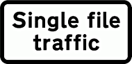 DOT NO 518 Single file  safety sign