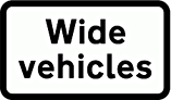 DOT NO 553.2 Wide vehicles  safety sign
