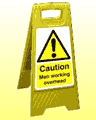 Caution Men working overhead freestanding sign  safety sign