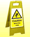 Caution Mind the step freestanding sign  safety sign