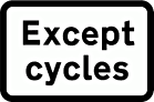 DOT NO 954.4 Except cycles  safety sign