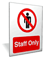 Acrylic Staff only symbol sign  safety sign