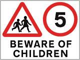 Beware of children 5mph  safety sign