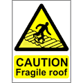 Caution Fragile roof  safety sign