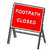 Caution footpath closed  safety sign