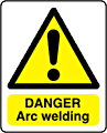 Danger arc welding sign  safety sign