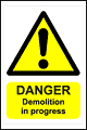 Demolition sign  safety sign