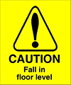 Fall in floor level sign  safety sign