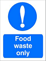 Food waste sign  safety sign