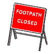 Footpath closed  safety sign