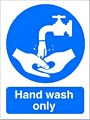 Hand Wash Only sign  safety sign