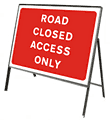 Road closed access only  safety sign