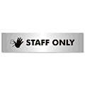 Staff Only Sign Aluminium Effect Acrylic  safety sign