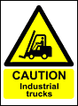 caution industrial trucks  safety sign