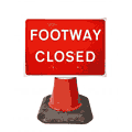 600x450mm Footway Closed - 7018  safety sign