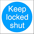 keep locked shut sign  safety sign