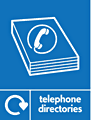 Telephone directories recycle  safety sign