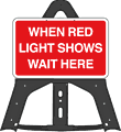When Red Light Shows Wait Here Folding Plastic Sign  safety sign